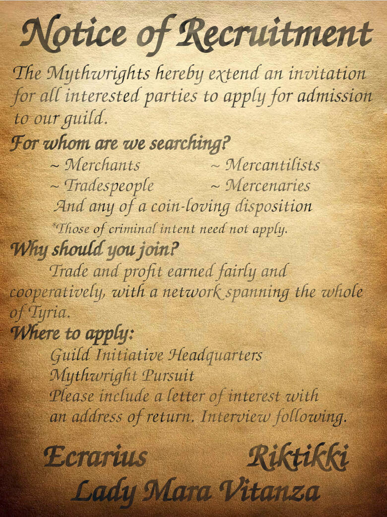 A weathered-looking flyer, printed in a stylized script and posted in any city within Tyria. Its title reads "Notice of Recruitment" with a subheading that reads "The Mythwrights hereby extend an invitation for all interested parties to apply for admission